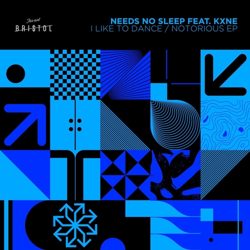 Needs No Sleep, Kxne - I Like To Dance - Notorious EP [TAB074]